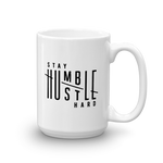 Stay Humble Hustle Hard TG Mug